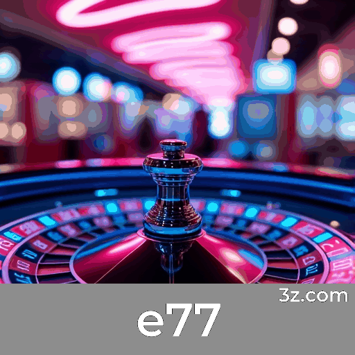 e77